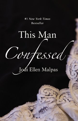 Cover for Jodi Ellen Malpas · This Man Confessed (Bok) [Reprint edition] (2014)