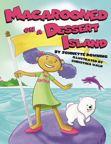 Cover for Johnette Downing · Macarooned on a Dessert Island (Hardcover Book) (2014)