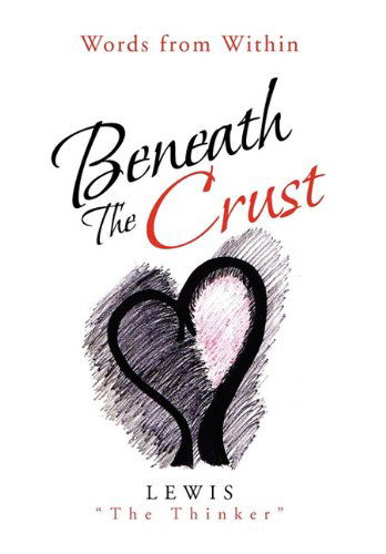 Cover for Lewis &quot;The Thinker&quot; · Beneath the Crust (Hardcover Book) (2011)