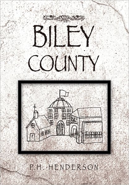 Cover for P H Henderson · Biley County (Taschenbuch) (2011)