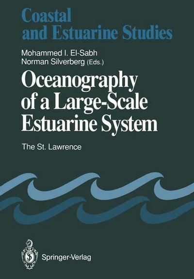 Cover for Mohammed I El-sabh · Oceanography of a Large-Scale Estuarine System: The St. Lawrence - Coastal and Estuarine Studies (Paperback Book) [Softcover reprint of the original 1st ed. 1990 edition] (2012)