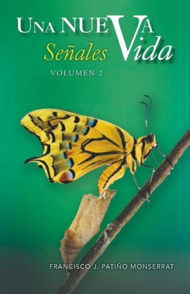 Cover for Francisco J Patino Monserrat · Una Nueva Vida (Paperback Book) (2013)
