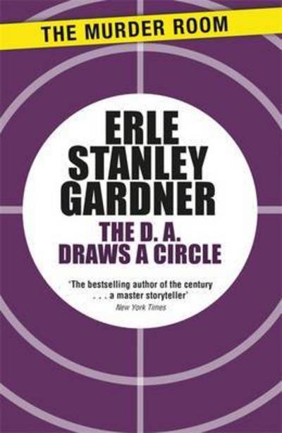 Cover for Erle Stanley Gardner · The D.A. Draws a Circle - Murder Room (Paperback Book) (2014)