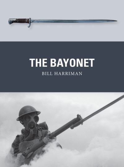 Cover for Bill Harriman · The Bayonet - Weapon (Paperback Book) (2021)