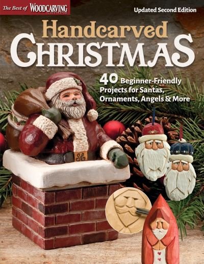 Cover for Editors of Woodcarving Illustrated · Handcarved Christmas, Updated Second Edition: 40 Beginner-Friendly Projects for Santas, Ornaments, Angels &amp; More (Paperback Book) (2022)