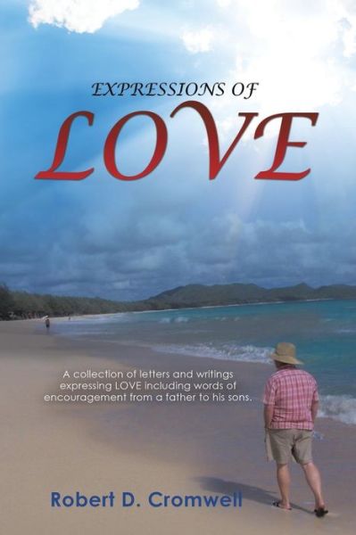 Robert D Cromwell · Expressions of Love (Paperback Book) (2015)