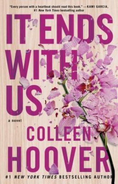 Cover for Colleen Hoover · It Ends with Us: A Novel - It Ends with Us (Taschenbuch) [First Atria paperback edition. edition] (2016)