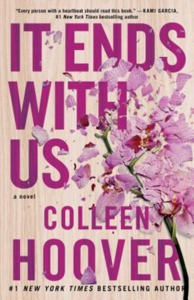 Cover for Colleen Hoover · It Ends with Us: A Novel - It Ends with Us (Paperback Bog) [First Atria paperback edition. edition] (2016)