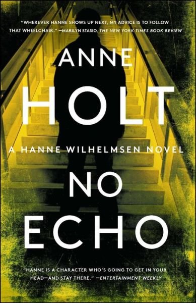 Cover for Anne Holt · No Echo: Hanne Wilhelmsen Book Six - A Hanne Wilhelmsen Novel (Paperback Bog) (2019)