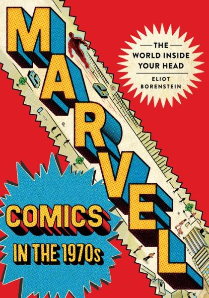 Cover for Eliot Borenstein · Marvel Comics in the 1970s: The World inside Your Head (Paperback Book) (2023)