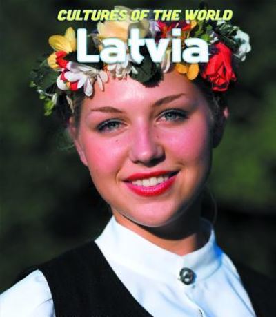 Latvia ) - Kaitlyn Duling - Books - Cavendish Square Publishing - 9781502647368 - April 30, 2019