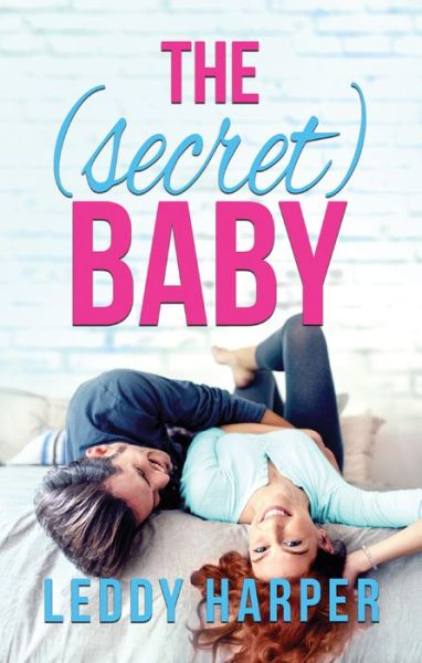 Cover for Leddy Harper · The (Secret) Baby (Paperback Book) (2019)