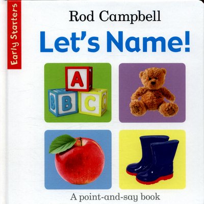 Cover for Rod Campbell · Let's Name! - Early Starters (Board book) [Main Market Ed. edition] (2016)