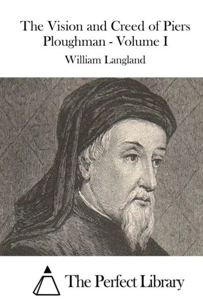 Cover for William Langland · The Vision and Creed of Piers Ploughman - Volume I (Paperback Bog) (2015)