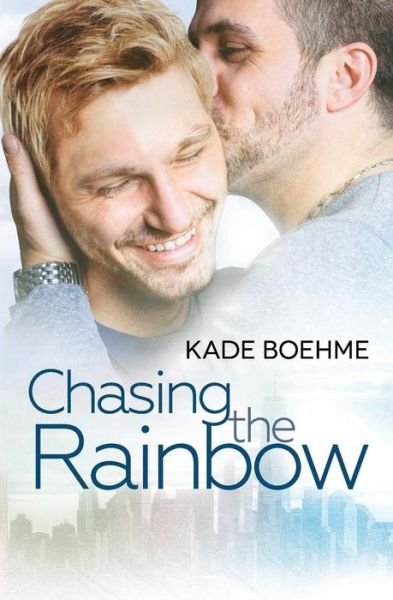 Cover for Kade Boehme · Chasing the Rainbow (Pocketbok) (2015)