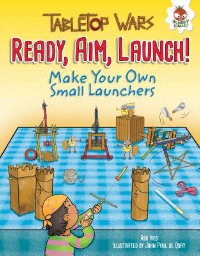 Cover for Rob Ives · Ready, aim, launch! (Book) (2016)