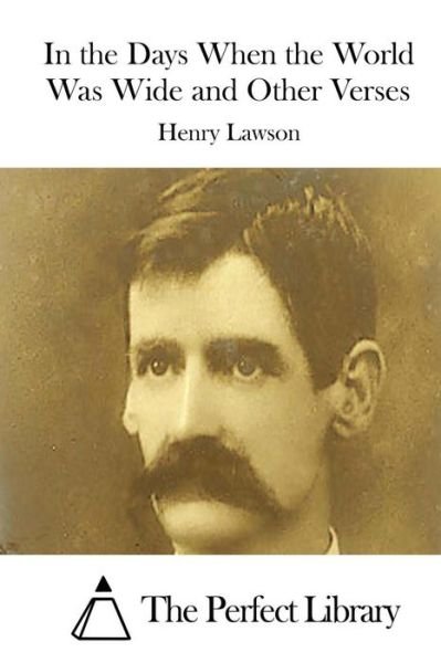 Cover for Henry Lawson · In the Days when the World Was Wide and Other Verses (Paperback Book) (2015)