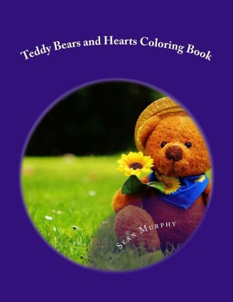 Cover for Sean Murphy · Teddy Bears and Hearts Coloring Book (Paperback Book) (2015)