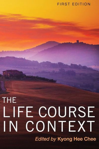 Cover for Kyong Hee Chee · The Life Course in Context (Hardcover Book) (2014)