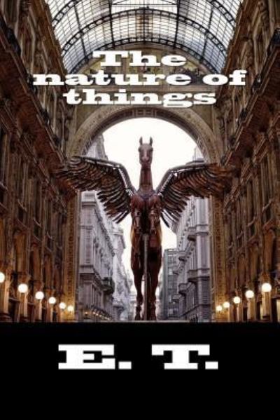 Cover for E T · The nature of things (Paperback Book) (2015)