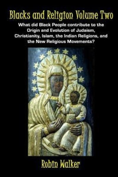 Cover for Robin Walker · Blacks and Religion Volume Two (Taschenbuch) (2015)