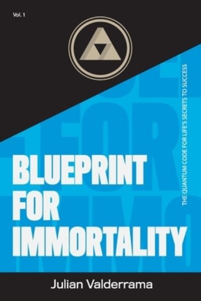 Cover for Julian Valderrama · Blueprint for Immortality (Paperback Book) (2016)
