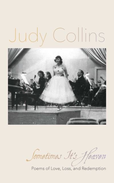Cover for Judy Collins · Sometimes It's Heaven: Poems of Love, Loss, and Redemption (Taschenbuch) (2025)