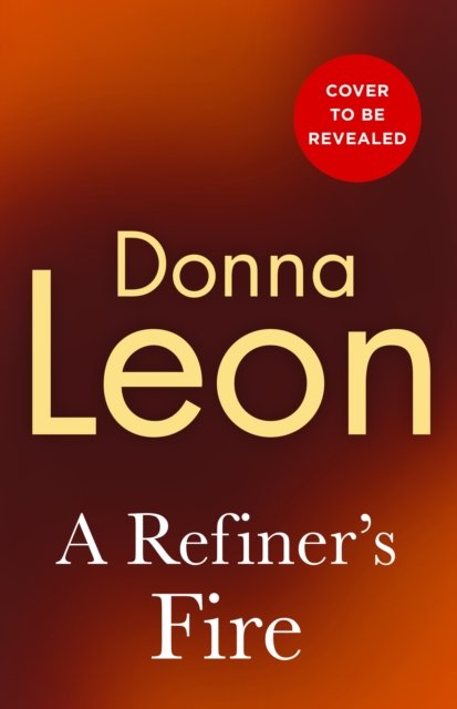 Cover for Donna Leon · A Refiner's Fire (Innbunden bok) (2024)