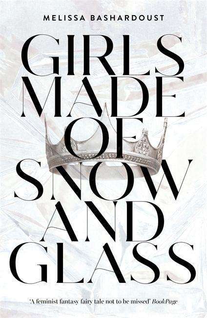 Cover for Melissa Bashardoust · Girls Made of Snow and Glass (Paperback Book) (2020)