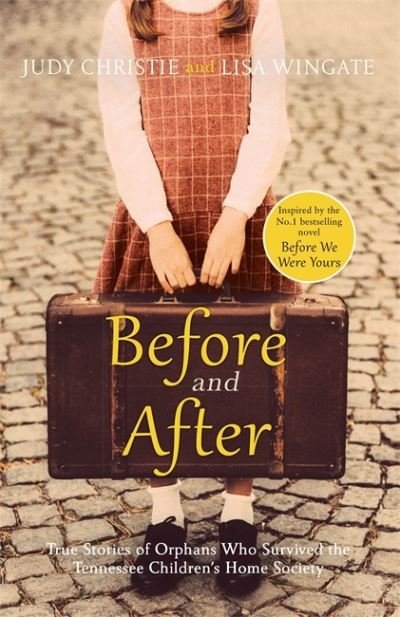 Cover for Lisa Wingate · Before and After: the heartbreaking true stories of a notorious adoption scandal (Taschenbuch) (2021)