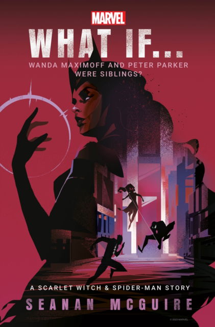 What If... Wanda Maximoff and Peter Parker Were Siblings?: A Scarlet Witch & Spider-Man Story - Seanan McGuire - Bücher - Random House - 9781529914368 - 27. August 2024