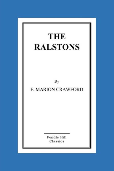 Cover for Francis Marion Crawford · The Ralstons (Paperback Book) (2016)