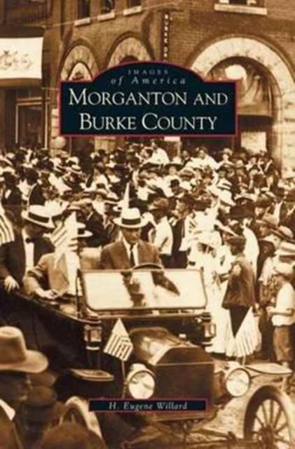 Cover for H Eugene Willard · Morganton and Burke County (Innbunden bok) (2001)