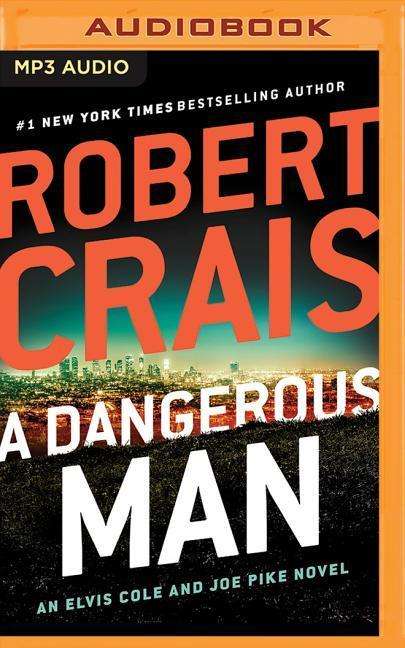 Cover for Robert Crais · Dangerous Man a (Audiobook (CD)) (2019)