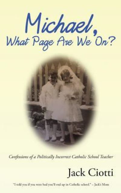 Cover for Jack Ciotti · Michael, What Page Are We On? (Book) (2018)