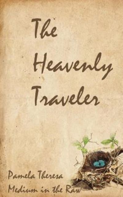 Cover for Pamela Theresa · The Heavenly Traveler Birds (Paperback Book) (2016)