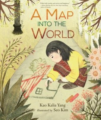 Cover for Kao Kalia Yang · Map into the World (Book) (2019)