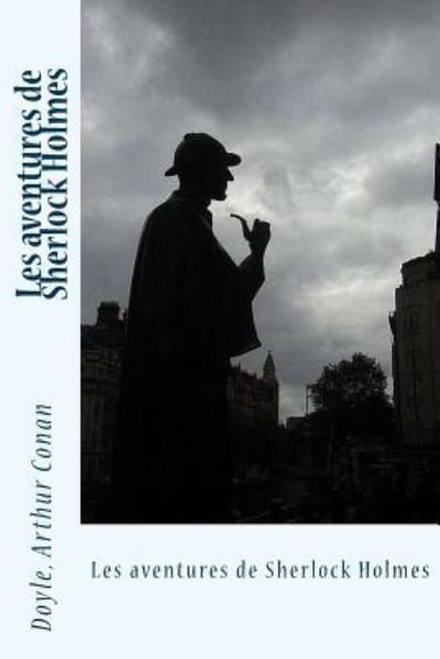 Cover for Doyle Arthur Conan · Les aventures de Sherlock Holmes (Pocketbok) (2017)