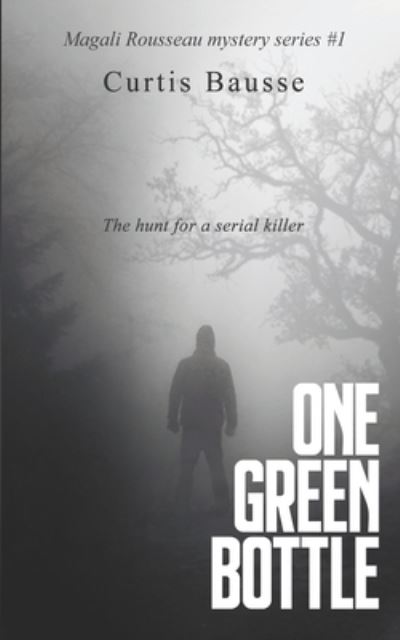 Cover for Curtis Bausse · One Green Bottle (Paperback Book) (2017)