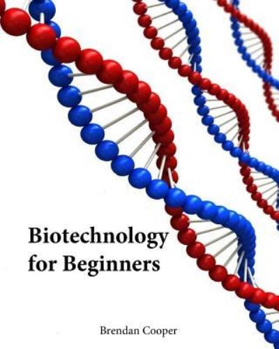 Cover for Brendan Cooper · Biotechnology for Beginners (Paperback Book) (2017)