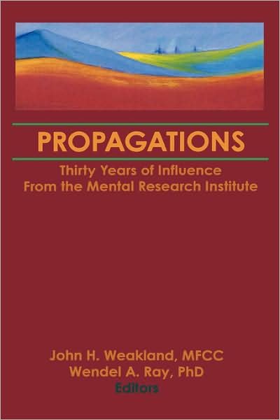 Cover for Trepper, Terry S (Western Michigan University, USA) · Propagations: Thirty Years of Influence From the Mental Research Institute (Gebundenes Buch) (1995)