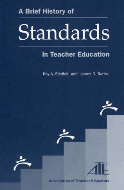 Cover for Roy A. Edelfelt · A Brief History of Standards in Teacher Education (Pocketbok) (2004)