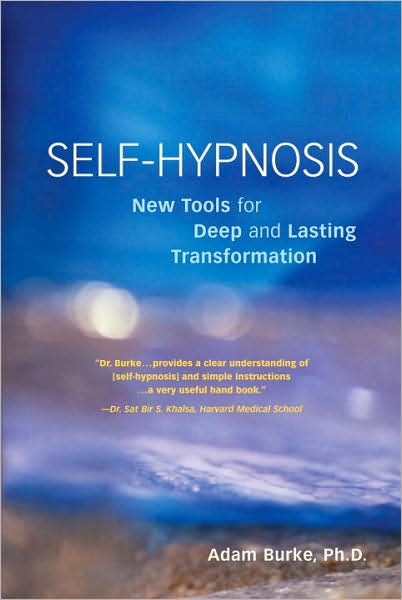 Cover for Adam Burke · Self-Hypnosis Demystified: New Tools for Deep and Lasting Transformation (Paperback Book) (2004)