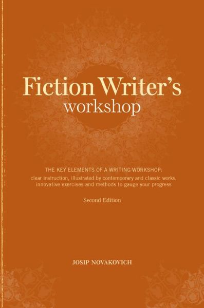 Cover for Josip Novakovich · Fiction Writer's Workshop (Paperback Book) [2 Revised edition] (2008)