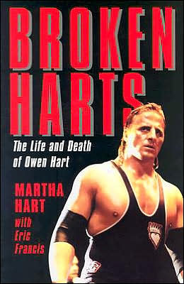 Cover for Martha Hart · Broken Harts: The Life and Death of Owen Hart (Paperback Book) [American edition] (2004)