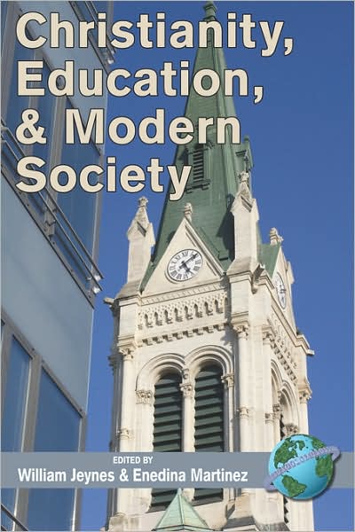 Cover for William Jeynes · Christianity, Education, and Modern Society (Pb) (Paperback Book) (2007)