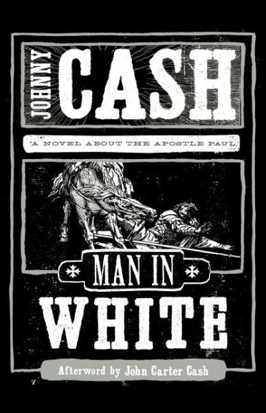 Man in White - Johnny Cash - Livros - Thomas Nelson Publishers - 9781595548368 - 24 de dezembro de 2008