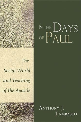 Cover for Anthony J. Tambasco · In the Days of Paul: the Social World and Teaching of the Apostle (Paperback Book) (2006)
