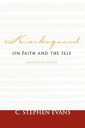 Cover for C. Stephen Evans · Kierkegaard on Faith and the Self: Collected Essays (Paperback Book) (2010)