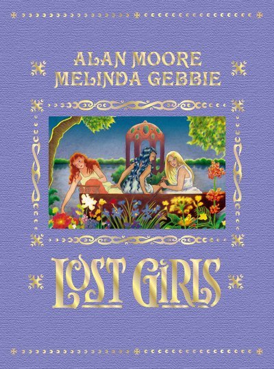 Lost Girls - Alan Moore - Bøker - IDW Publishing - 9781603094368 - 15. januar 2019